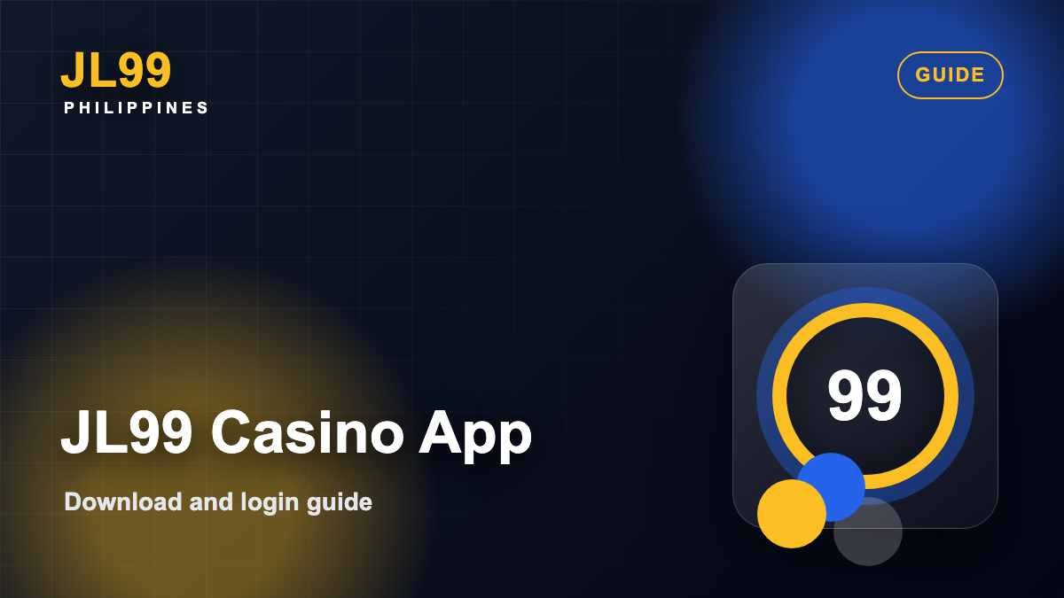 JL99 Casino App Download Guide